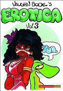 Bode's Erotica, Volume 3 by Vaughn Bode