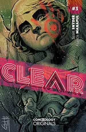 Clear (Comixology Originals) #3 by Will Dennis, Scott Snyder