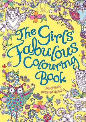 The Girls' Fabulous Colouring Book by Hannah Davies