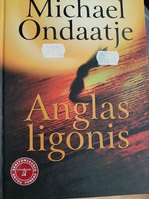 Anglas ligonis by Michael Ondaatje