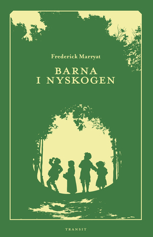Barna i Nyskogen by Marianne Uthaug, Frederick Marryat