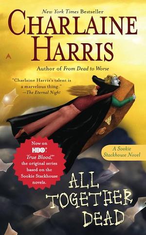 All Together Dead by Charlaine Harris