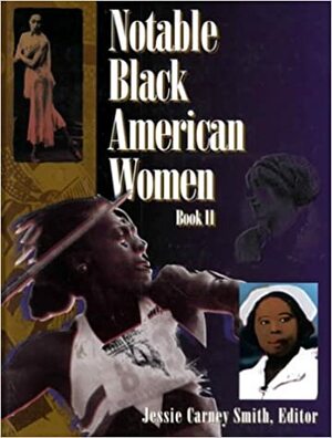 Notable Black American Women, Book II by Jessie Carney Smith