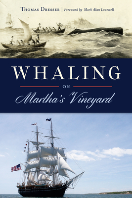 Whaling on Martha's Vineyard by Thomas Dresser