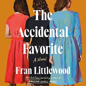 The Accidental Favorite by Fran Littlewood