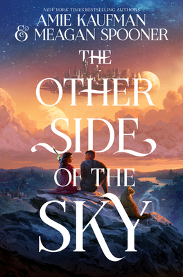The Other Side of the Sky by Meagan Spooner, Amie Kaufman