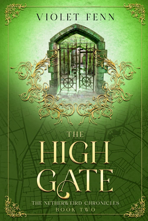 The High Gate by Violet Fenn