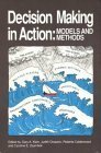 Decision Making In Action: Models And Methods by Gary A. Klein