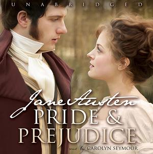 Pride and Prejudice [Blackstone Audio] by Jane Austen