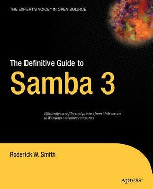 The Definitive Guide to Samba 3 by Roderick Smith