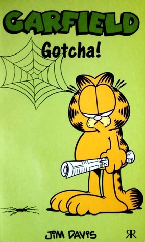 Garfield: Gotcha! by Jim Davis