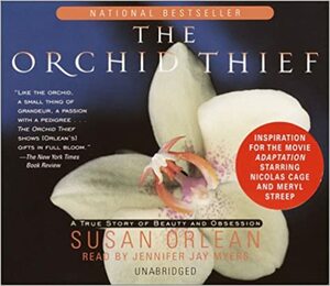 The Orchid Thief by Susan Orlean