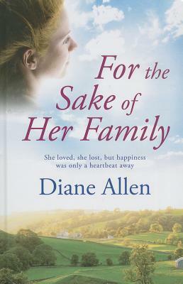 For the Sake of Her Family by Diane Allen