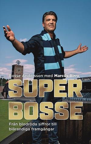 Super-Bosse by Marcus Birro, Bosse Andersson