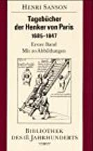 Tagebücher der Henker von Paris 1685 - 1847. by Henri Sanson, Eberhard Wesemann