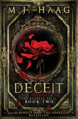 Deceit: A Beauty and the Beast Novel by M.J. Haag