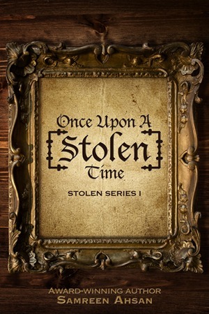 Once Upon A Stolen Time by Samreen Ahsan