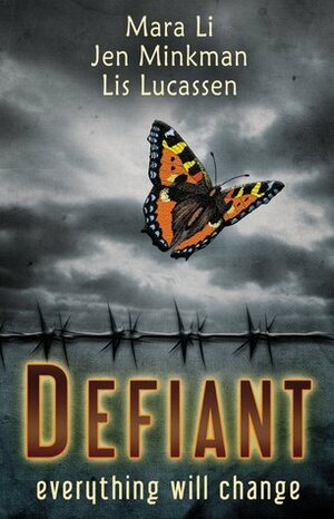 Defiant by Lis Lucassen, Jen Minkman, Mara Li