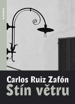 Stín větru by Carlos Ruiz Zafón