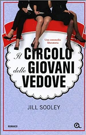 Il circolo delle giovani vedove by Jill Sooley