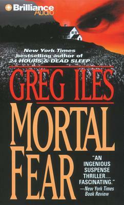 Mortal Fear by Greg Iles