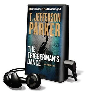 The Triggerman's Dance by T. Jefferson Parker