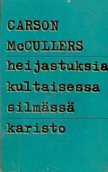 Heijastuksia kultaisessa silmässä by Carson McCullers