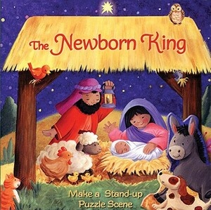 The Newborn King: Storybook with Puzzle Scene by Lori C. Froeb