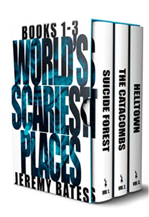 The World's Scariest Places: Box Set (Books 1-3) by Jeremy Bates
