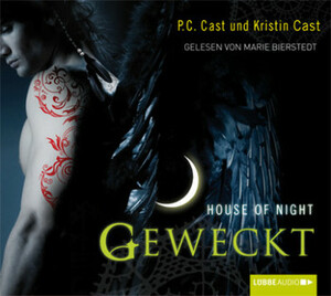 Geweckt by P.C. Cast, Kristin Cast