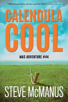 Calendula Cool: MAS Adventure #44 by Steve McManus