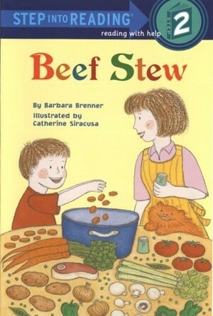 Beef Stew by Barbara Brenner, Catherine Siracusa