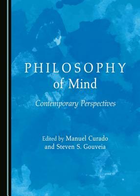 Philosophy of Mind: Contemporary Perspectives by 