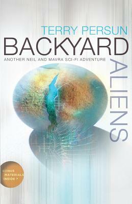 Backyard Aliens by Terry Persun