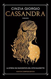 Cassandra by Cinzia Giorgio