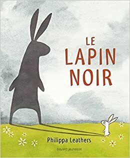 Le Lapin Noir by Philippa Leathers