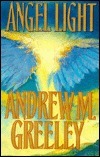 Angel Light by Andrew M. Greeley