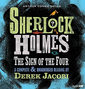 The Sign of Four by Arthur Conan Doyle