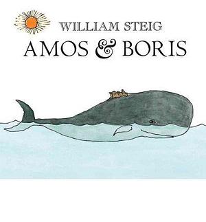 Amos & Boris (Paperback) - Common by William Steig, William Steig