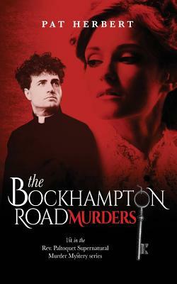 The Bockhampton Road Murders by Pat Herbert