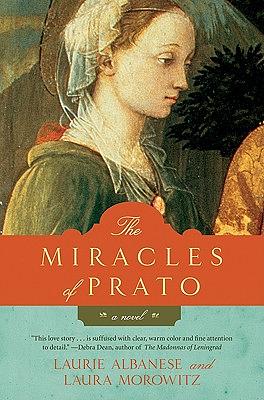 The Miracles of Prato by Laura Morowitz, Laurie Albanese