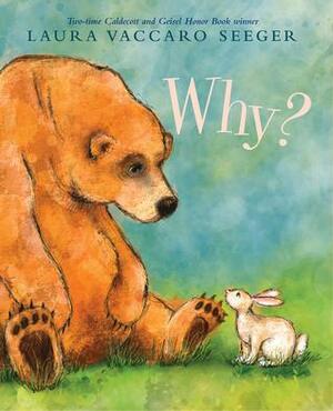 Why? by Laura Vaccaro Seeger