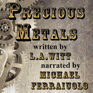 Precious Metals by L.A. Witt