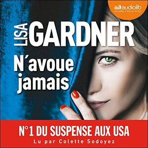 N'avoue jamais by Lisa Gardner