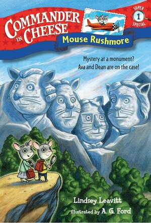 Super Special #1: Mouse Rushmore by Lindsey Leavitt