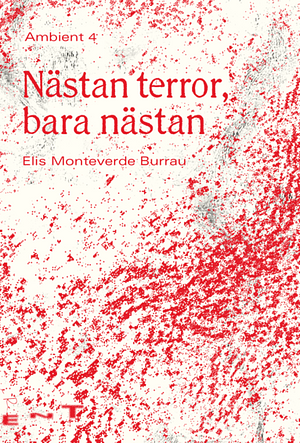 Nästan terror, bara nästan by Elis Monteverde Burrau