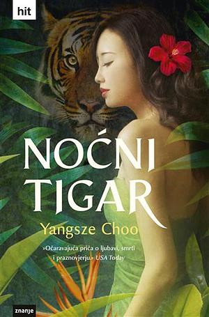 Noćni tigar by Yangsze Choo