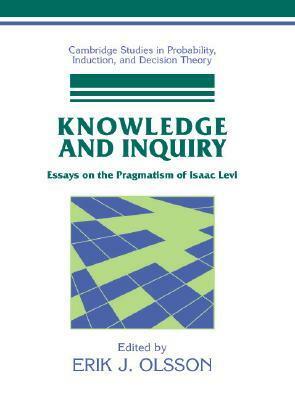 Knowledge and Inquiry by Erik J. Olsson