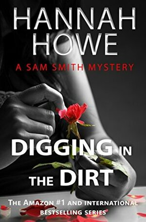 Digging in the Dirt by Hannah Howe