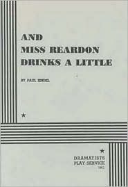 And Miss Reardon Drinks a Little by Paul Zindel